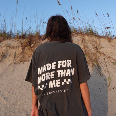 NEW! | "MADE FOR MORE THAN ME" PREMIUM COMFORT COLOR TEE | PEPPER