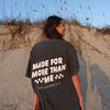 NEW! | "MADE FOR MORE THAN ME" PREMIUM COMFORT COLOR TEE | PEPPER