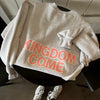 NEW! | "KINGDOM COME" CREWNECK | ASH