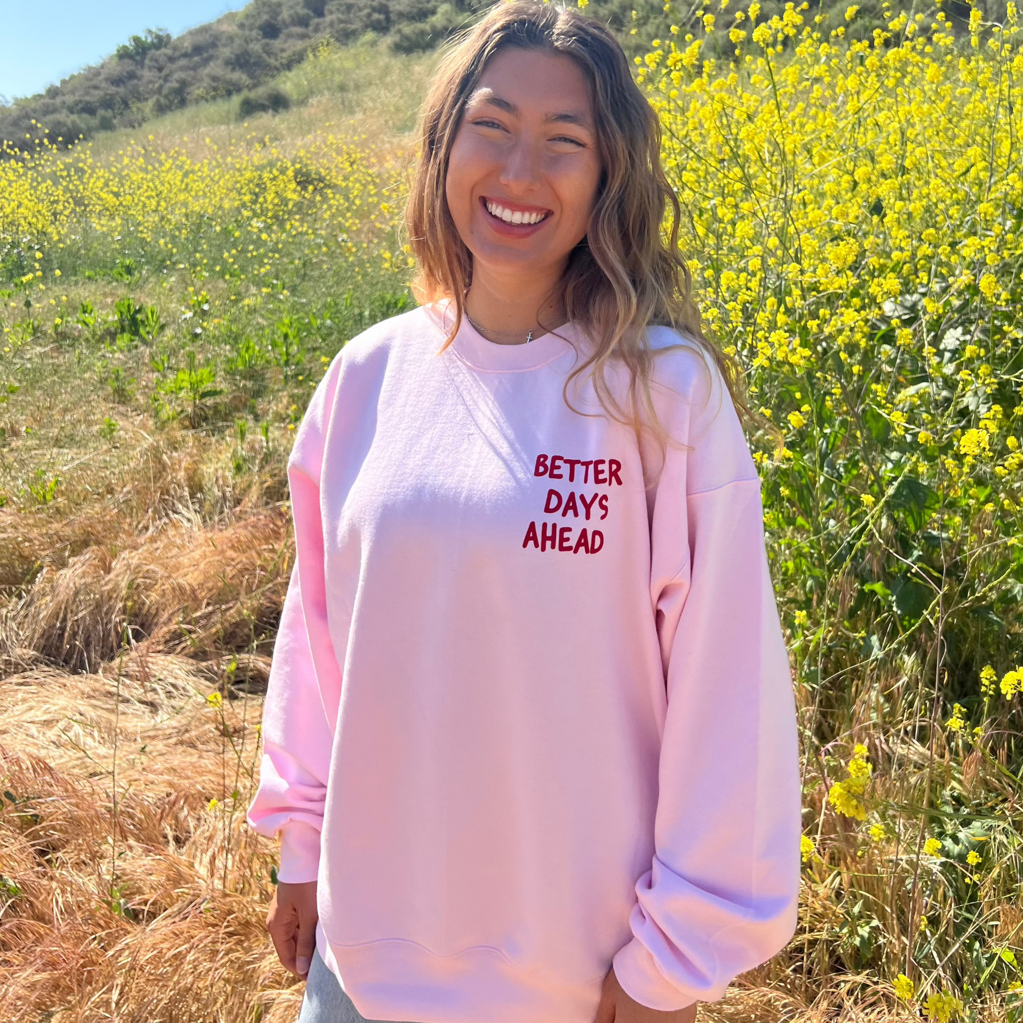 NEW! "BETTER DAYS AHEAD" CREWNECK | PINK