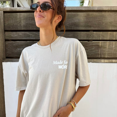 NEW! | "MADE FOR MORE" TEE | SAND