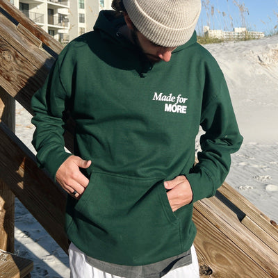 NEW! | "MADE FOR MORE" HOODIE | FOREST GREEN