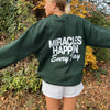 NEW! | "MIRACLES" CREWNECK | FOREST GREEN