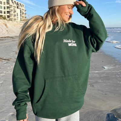 NEW! | "MADE FOR MORE" HOODIE | FOREST GREEN