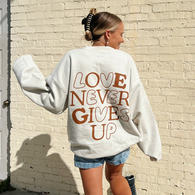 LIMITED! | "LOVE NEVER GIVES UP" CREWNECK | SAND